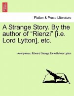 Strange Story. by the Author of 