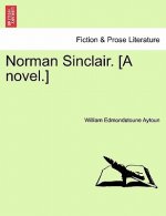 Norman Sinclair. [a Novel.]