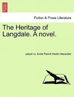 Heritage of Langdale. a Novel.