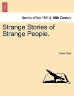 Strange Stories of Strange People.