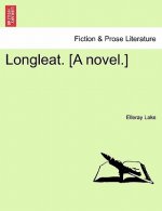 Longleat. [A Novel.]