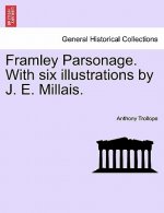 Framley Parsonage. with Six Illustrations by J. E. Millais. Vol. II