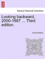 Looking Backward, 2000-1887 ... Third Edition.