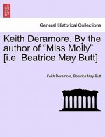 Keith Deramore. by the Author of 