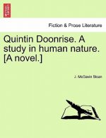 Quintin Doonrise. a Study in Human Nature. [A Novel.]