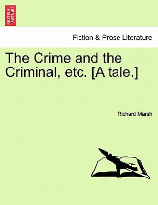 Crime and the Criminal, Etc. [A Tale.]