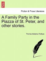 Family Party in the Piazza of St. Peter, and Other Stories.
