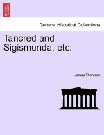 Tancred and Sigismunda, Etc.