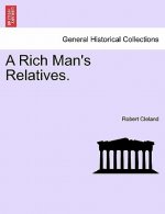 Rich Man's Relatives.