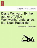 Diana Wynyard. by the Author of 