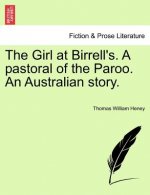 Girl at Birrell's. a Pastoral of the Paroo. an Australian Story.