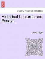 Historical Lectures and Essays.