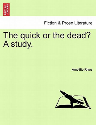 Quick or the Dead? a Study.
