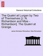 Quakri at Lurgan by Two of Themselves [J. N. Richardson and Miss - Richardson]. the Quakri at Grange.