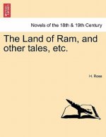 Land of RAM, and Other Tales, Etc.
