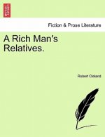Rich Man's Relatives.