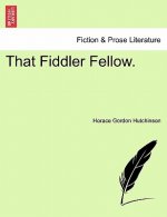 That Fiddler Fellow.
