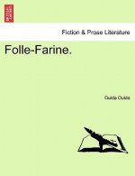 Folle-Farine. Vol. I.