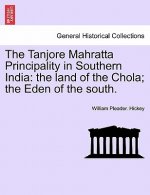 Tanjore Mahratta Principality in Southern India