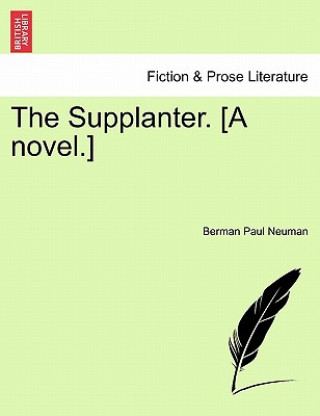 Supplanter. [A Novel.]