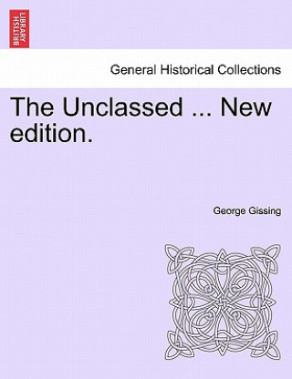 Unclassed ... New Edition.
