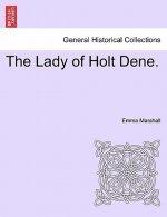 Lady of Holt Dene.