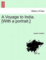 Voyage to India. [With a Portrait.]