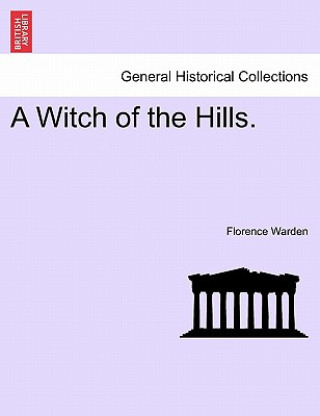Witch of the Hills. Vol. II
