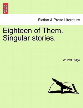 Eighteen of Them. Singular Stories.