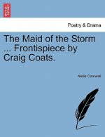 Maid of the Storm ... Frontispiece by Craig Coats.