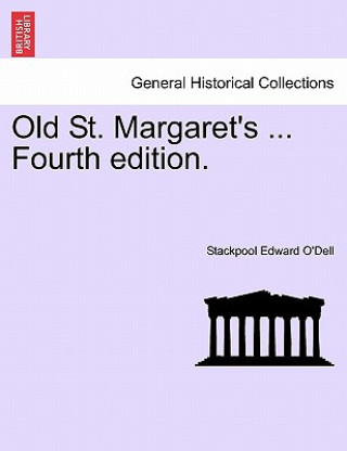 Old St. Margaret's ... Fourth Edition.