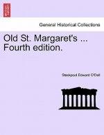 Old St. Margaret's ... Fourth Edition.