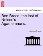 Ben Brace, the Last of Nelson's Agamemnons.