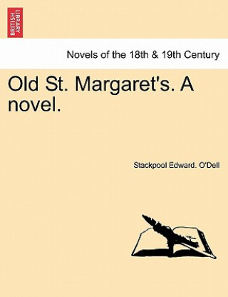 Old St. Margaret's. a Novel.