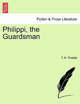 Philippi, the Guardsman