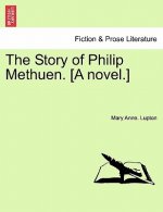 Story of Philip Methuen. [A Novel.]