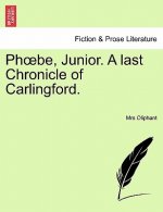 PH Be, Junior. a Last Chronicle of Carlingford.