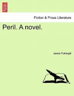 Peril. a Novel.
