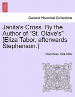 Janita's Cross. by the Author of 