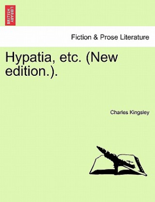Hypatia, Etc. (New Edition.).