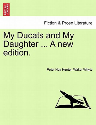 My Ducats and My Daughter ... a New Edition.