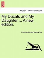 My Ducats and My Daughter ... a New Edition.