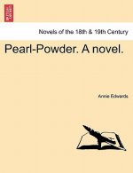 Pearl-Powder. a Novel.