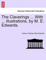 Claverings ... with ... Illustrations, by M. E. Edwards.