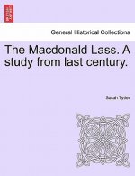 MacDonald Lass. a Study from Last Century.