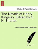 Novels of Henry Kingsley. Edited by C. K. Shorter.