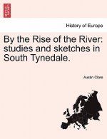 By the Rise of the River