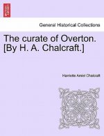 Curate of Overton. [By H. A. Chalcraft.]