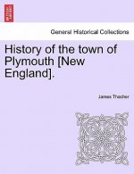 History of the Town of Plymouth [New England].