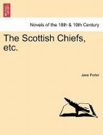 Scottish Chiefs, Etc.